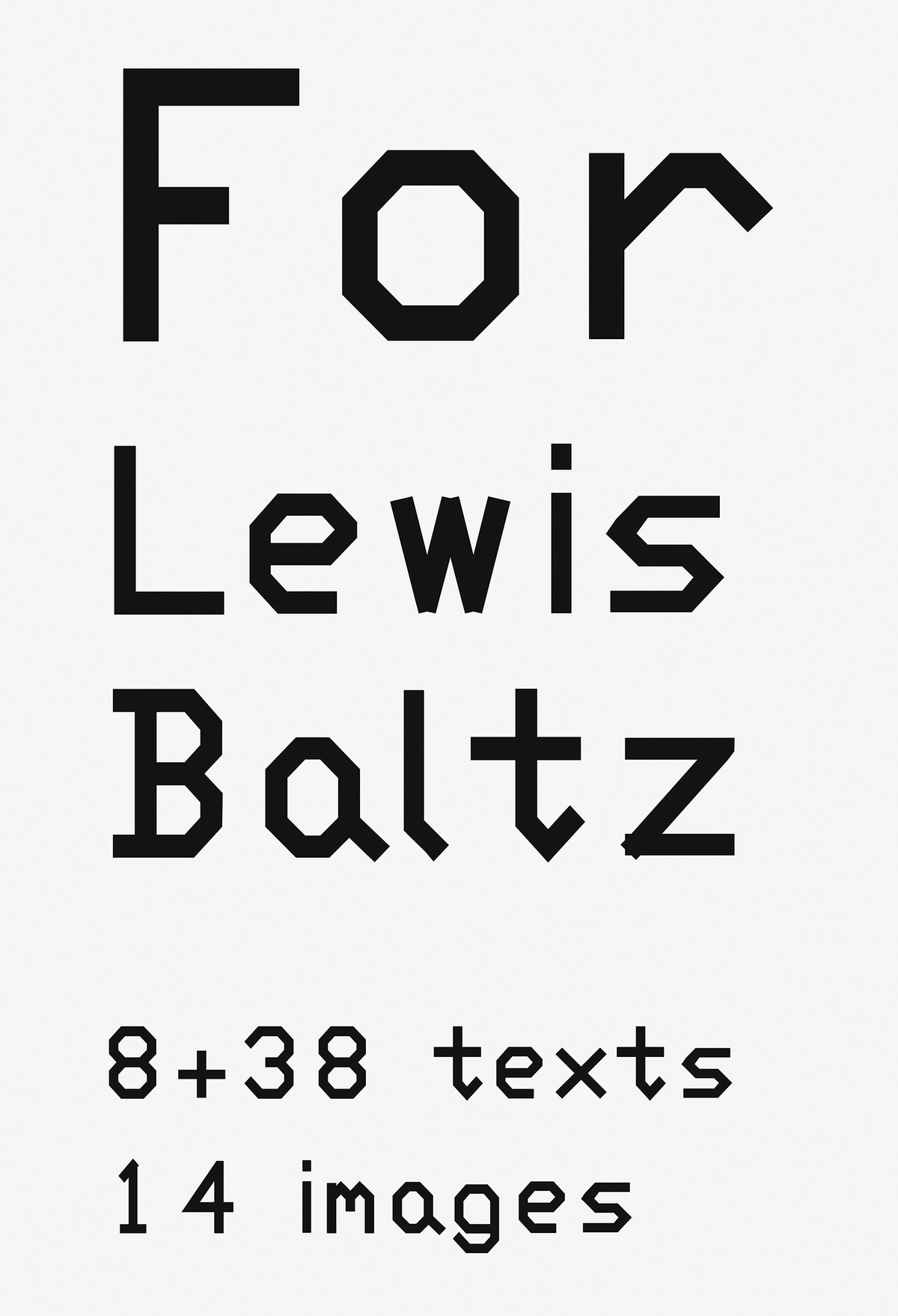 For Lewis Baltz 8 38 Texts 14 Images Steidl Verlag For Lewis Baltz 8 38 Texts 14 Images Steidl Verlag