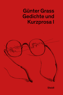 Gedichte und Kurzprosa. Neue Göttinger Ausgabe Band 1