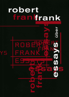 Essays über Robert Frank