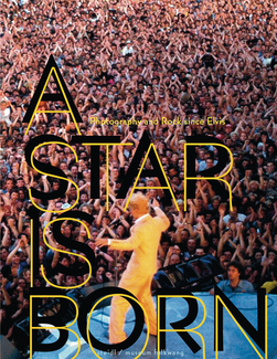 A Star is Born - Fotografie und Rock seit Elvis