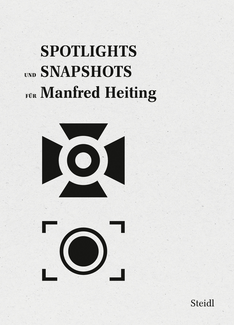 Spotlights und Snapshots für Manfred Heiting