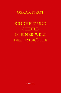 Werkausgabe Bd. 11 / Kindheit und Schule in einer Welt der Umbrüche