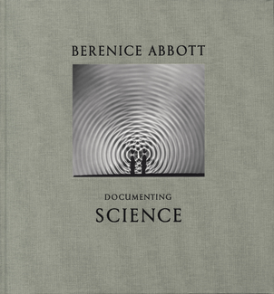 cover of Berenice Abbott's book, Documenting Science