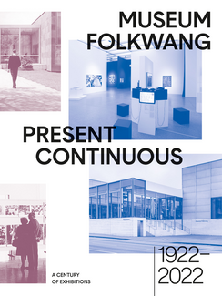 Present Continuous. A Century of Exhibitions, 1922–2022