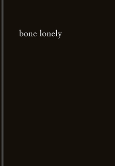 bone lonely
