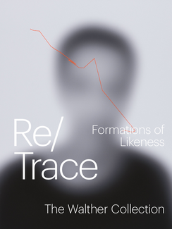 Re/Trace. Formations of Likeness 